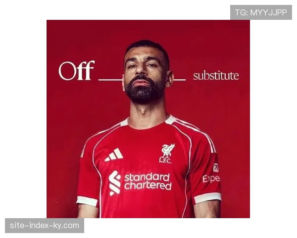 利物浦边路攻防失衡 萨拉赫状态下滑影响右路威胁